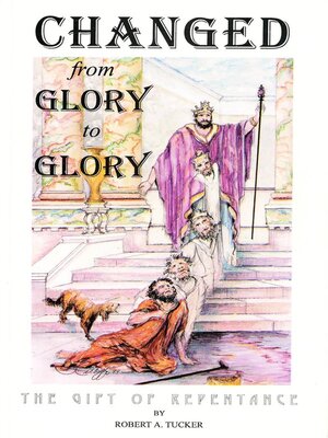 cover image of Changed from Glory to Glory